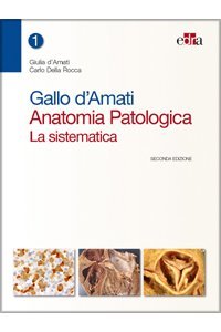 Gallo d'Amati. Anatomia patologica