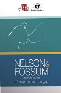 Nelson&Fossum. Medicina interna e Chirurgia del cane e del gatto