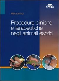 Procedure cliniche e terapeutiche negli animali esotici