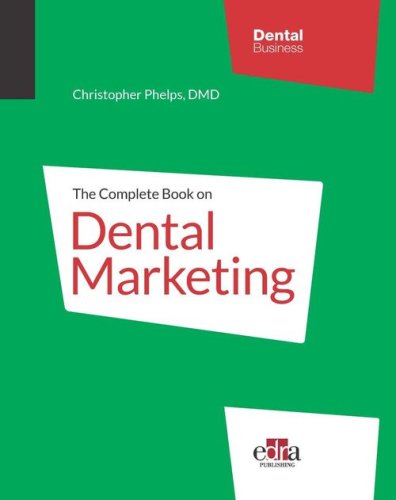 The complete book on dental marketing