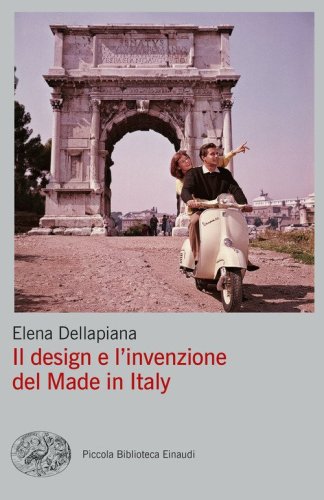 Il design e l'invenzione del Made in Italy