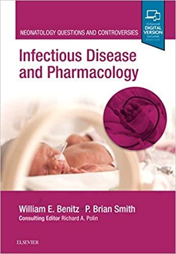 Infectious Disease and Pharmacology. Neonatology Questions and Controversies