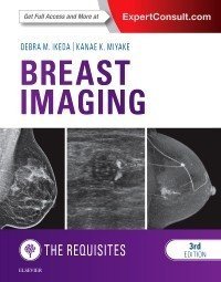 Breast Imaging: The Requisites