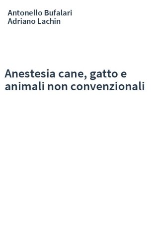 Anestesia cane, gatto e animali non convenzionali