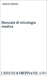 Manuale di micologia medica