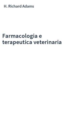 Farmacologia e terapeutica veterinaria