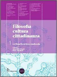 Filosofia cultura cittadinanza Vol.1