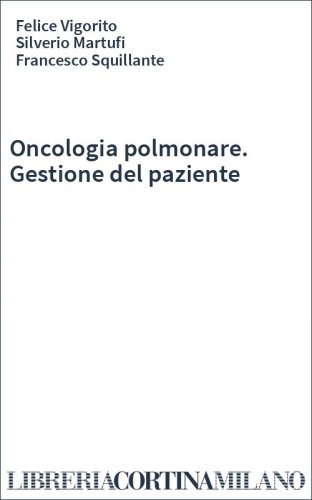 Oncologia polmonare. Gestione del paziente