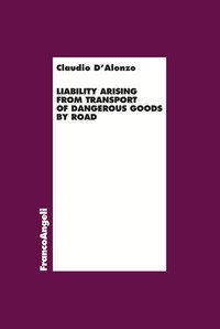 Liability arising from transport of dangerous goods by road