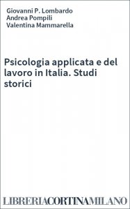 Psicologia applicata e del lavoro in Italia. Studi storici