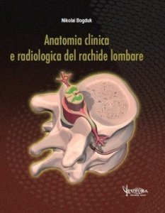 Anatomia clinica e radiologica del rachide lombare