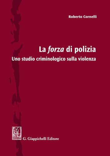 Libri universitari Criminologia (Prof.Cornelli Roberto)