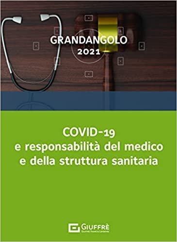 COVID-19 e responsabilità del medico e della struttura sanitaria
