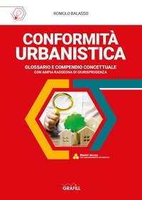 Conformità urbanistica. Glossario e compendio concettuale