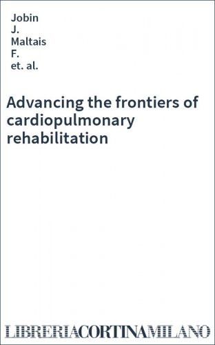 Advancing the frontiers of cardiopulmonary rehabilitation