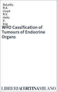 WHO Cassification of Tumours of Endocrine Organs