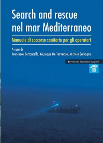Search and rescue nel Mar Mediterraneo. Manuale di soccorso sanitario per gli operatori