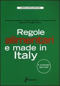 Regole alimentari e made in Italy. Il contrasto alle frodi