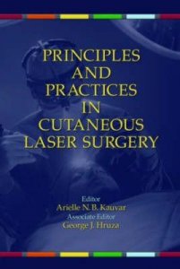 Principles and Practices in Cutaneous Laser Surgery
