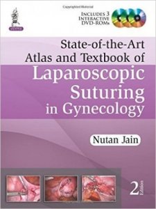 State of the Art: Atlas and Textbook of Laparoscopic Suturing in Gynecology