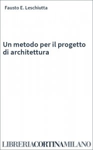 Un metodo per il progetto di architettura
