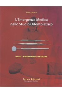 L' emergenza medica nello studio odontoiatrico