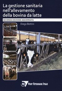 La gestione sanitaria nell'allevamento della bovina da latte