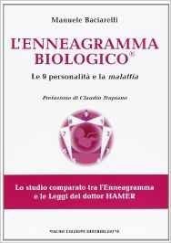 L'enneagramma biologico®. Le 9 personalità e la malattia secondo le leggi del dottor Hamer