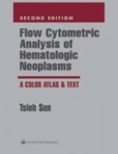 Flow Cytometric Analysis of Hematologic Neoplasms