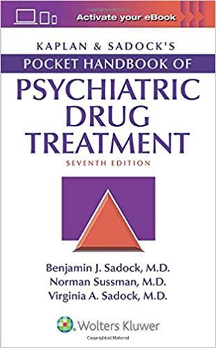 Kaplan & Sadock's Pocket Handbook of Psychiatric Drug Treatment. Seventh Edition