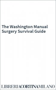The Washington Manual Surgery Survival Guide