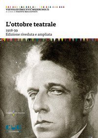 L'ottobre teatrale (1918-1939)