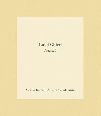 Luigi Ghirri Felicità