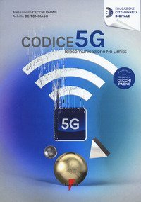 Codice 5G. Telecomunicazione no limits
