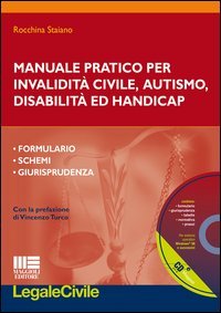 Manuale pratico per invalidità civile, autismo, disabilità e handicap
