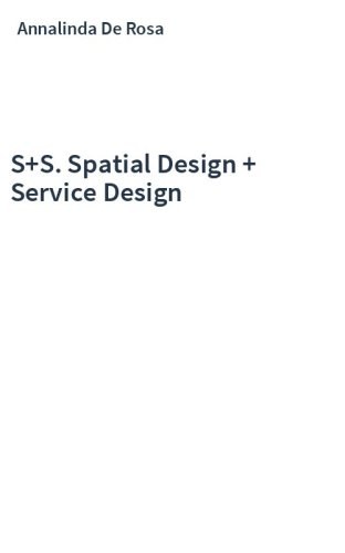 S+S. Spatial Design + Service Design