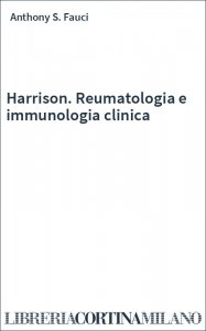 Harrison. Reumatologia e immunologia clinica