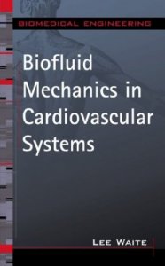Biofluid mechanics in cardiovascular systems 
