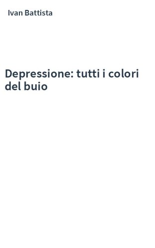 Depressione: tutti i colori del buio