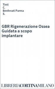 GBR Rigenerazione Ossea Guidata a scopo implantare