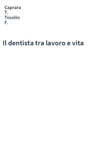 Il dentista tra lavoro e vita