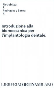 Introduzione alla biomeccanica per l'implantologia dentale.