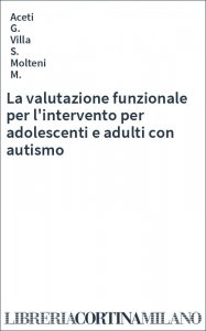 La valutazione funzionale per l'intervento per adolescenti e adulti con autismo