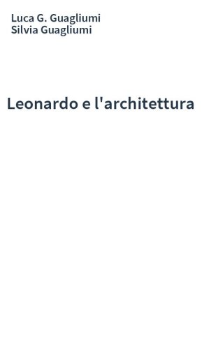 Leonardo e l'architettura