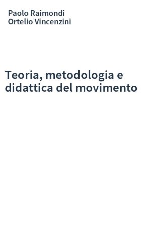 Teoria, metodologia e didattica del movimento