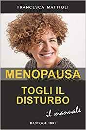 Menopausa Togli il disturbo