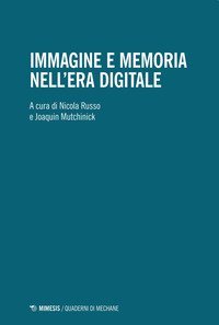 Immagine e memoria nell'era digitale