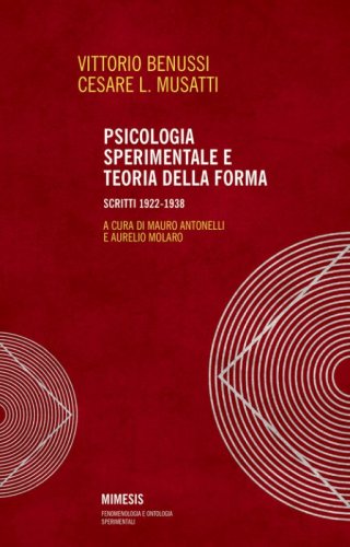 Psicologia sperimentale e teoria della forma. Scritti 1922-1938