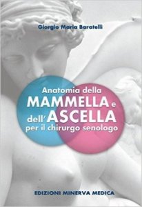 Anatomia della Mammella e dell' Ascella  per il chirurgo senologo