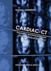 Cardiac-CT. From the technical bases to the clinical practice